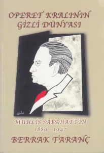 Operet Kralının Gizli Dünyası