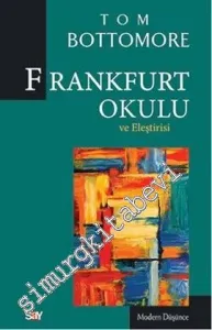 Frankfurt Okulu ve Eleştirisi -         2013