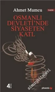 Osmanlı  Devleti'nde Siyaseten Katl -         2017
