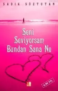 Seni Seviyorum Bundan Sana Ne