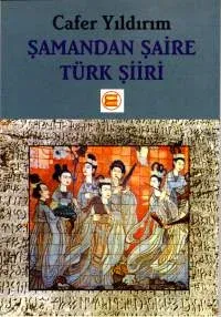 Şamandan Şaire Türk Şiiri Şamandan Şaire Türk Şiiri