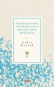 Rüzgarların , Yağmurların , Irmakların Mimarisi