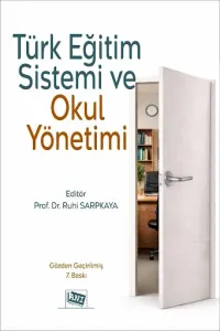 Türk Eğitim Sistemi ve Okul Yönetimi
