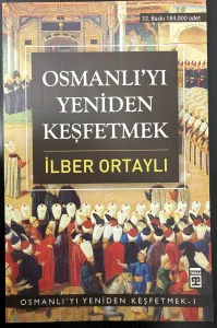 Osmanlı'yı Yeniden Keşfetmek