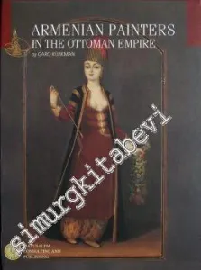 Armenian Painters in the Ottoman Empire - Two volumes -