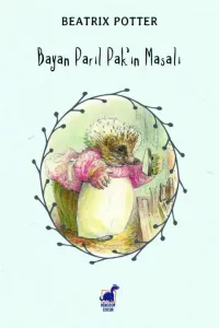 Bayan Parıl Pak’ın Masalı