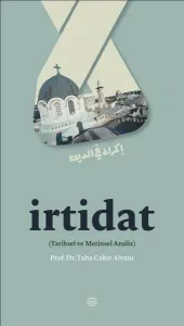 İrtidat Tarihsel ve Metinsel Analiz