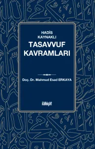 Hadis Kaynaklı Tasavvuf Kavramları
