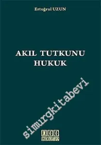 Akıl Tutkunu Hukuk -
