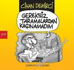 Gereksiz Taramalardan Kaçınamadım -