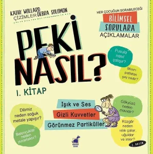 Peki Nasıl ?– 1 Kitap – 2 Basım Işık ve Ses / Gizli Kuvvetler, Görünmez Parçacıklar