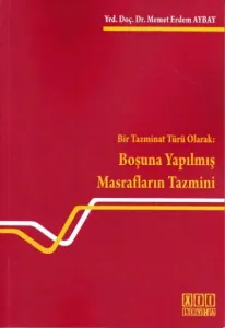 Boşuna Yapılmış Masrafların Tazmini