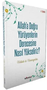 Allaha'a Doğru Yürüyenlerin Derecesine Nasıl Yükseliriz?