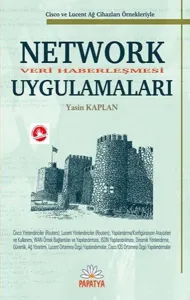 CISCO ve LUCENT Ağ Cihazları Örnekleriyle| Network/Veri Haberleşmesi Uygulamaları