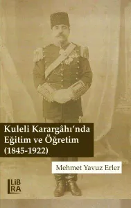 Kuleli Karargâhı'nda Eğitim ve Öğretim (1845-1922)