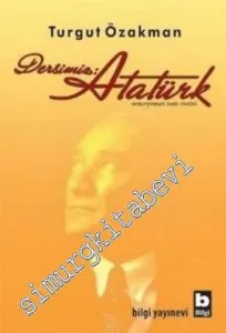 Dersimiz Atatürk: Senaryonun Tam Metni -         2025