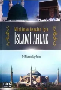 Müslüman Gençler İçin İslami Ahlak
