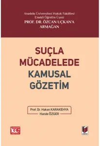 Suçla Mücadelede Kamusal Gözetim