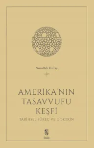 Amerika'nın Tasavvufu Keşfi; Tarihsel Süreç ve Doktrin