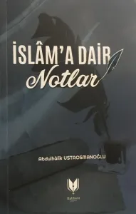 İslama Dair Notlar