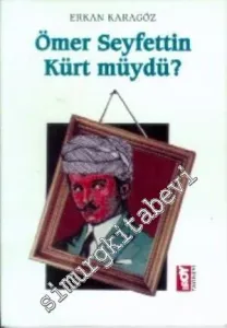 Ömer Seyfettin Kürt müydü? -