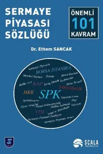 Sermaye Piyasası Sözlüğü -Önemli 101 Kavram