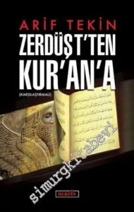 Zerdüşt'ten Kur'an'a : Karşılaştırmalı -         2021