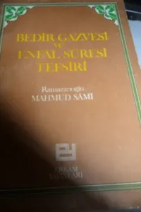 Bedir Gazvesi ve Enfal Suresi Tefsiri