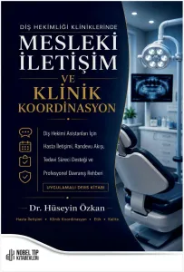 Diş Hekimliği Kliniklerinde Mesleki İletişim ve Klinik Koordinasyon