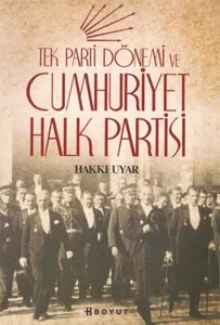Tek Parti Dönemi ve Cumhuriyet Halk Partisi