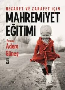 Nezaket ve Zarafet İçin | Mahremiyet Eğitimi