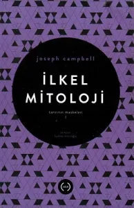 İlkel Mitoloji Tanrının Maskeleri 1