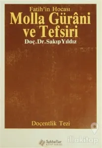 Fatih'in Hocası Molla Gürani ve Tefsiri