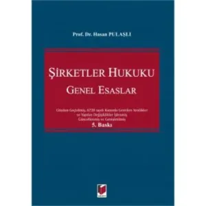 Şirketler Hukuku Genel Esaslar