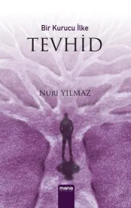 Bir Kurucu İlke Tevhid