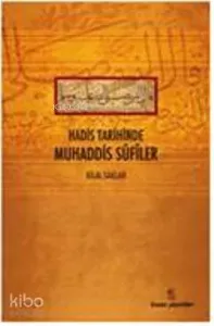 Hadis Tarihinde Muhaddis Sufiler