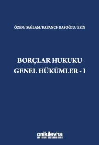 Borçlar Hukuku Genel Hükümler - I