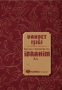 Vahdet Işığı - Hz. İbrahim