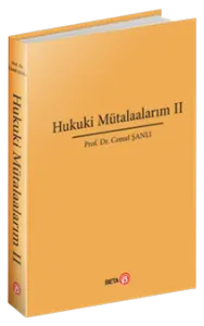 Hukuki Mütalaalarım II