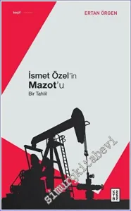 İsmet Özel'in Mazot'u - Bir Tahlil -