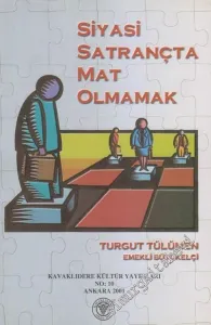 Siyasi Satrançta Mat Olmamak -         2001