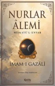 Nurlar Âlemi - Mişkatü'l-Envar