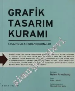 Grafik Tasarım Kuramı: Tasarım Alanından Okumalar -         2012