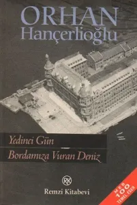 Yedinci Gün - Bordamıza Vuran Deniz