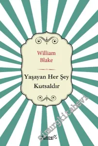 Yaşayan Her Şey Kutsaldır -