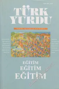 Türk Yurdu Dergisi: Eğitim - Sayı: 123  17    Kasım 1997