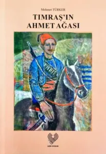 Tımraş'ın Ahmet Ağası