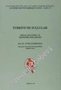 Türkiye'de Suçlular : Sosyal Kültürel ve Ekonomik Özellikleri -         1994