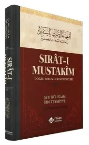 Sıratı Mustakim; Doğru Yolun Gerektirdikleri