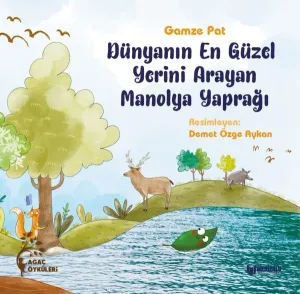 Dünyanın En Güzel Yerini Arayan Manolya Yaprağı